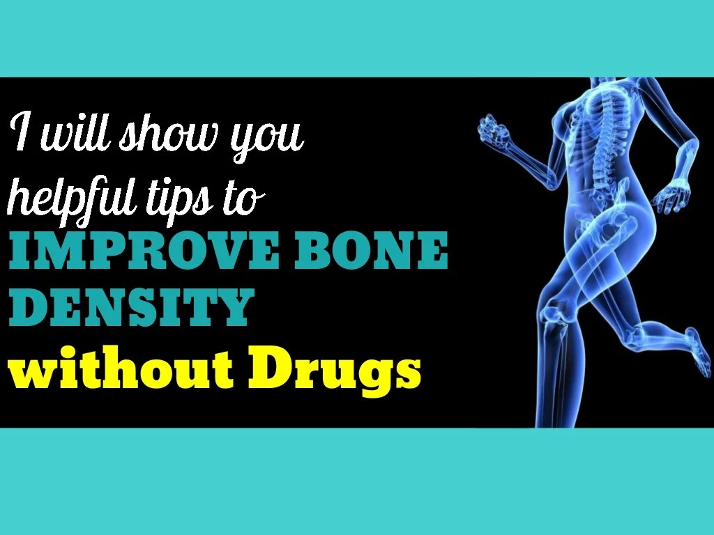 How to manage low bone density naturally